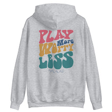 Load image into Gallery viewer, NALALAS Play More Worry Less Unisex Hooded Sweatshirt
